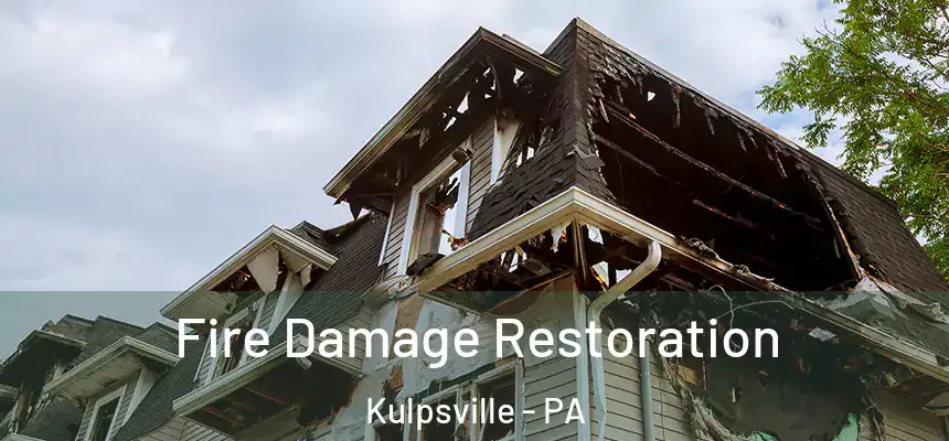  Fire Damage Restoration Kulpsville - PA