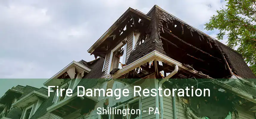 Fire Damage Restoration Shillington - PA