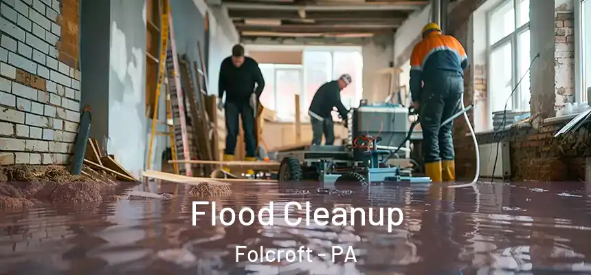 Flood Cleanup Folcroft - PA
