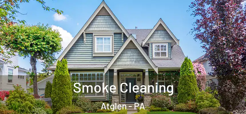  Smoke Cleaning Atglen - PA