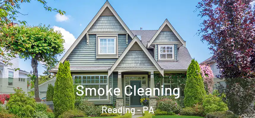 Smoke Cleaning Reading - PA