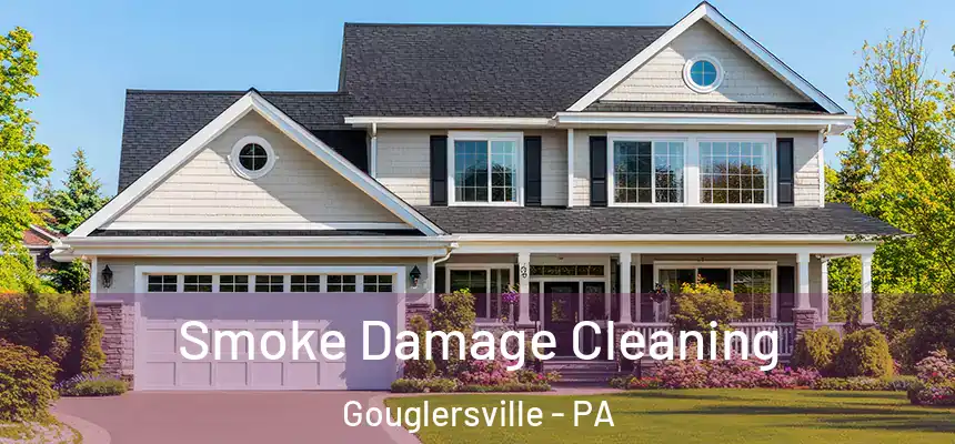  Smoke Damage Cleaning Gouglersville - PA